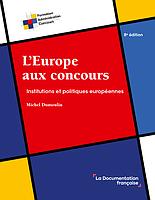 L'Europe aux concours - Institutions et politiques européennes - 8e édition